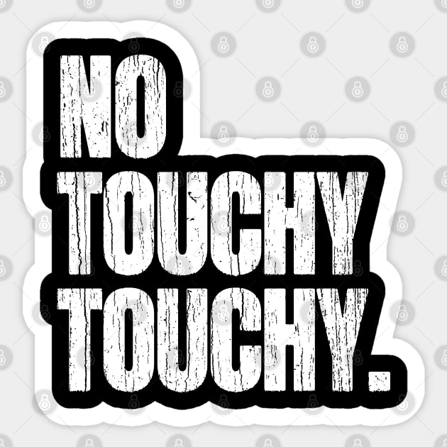 No Touchy Touchy Sticker by Decideflashy